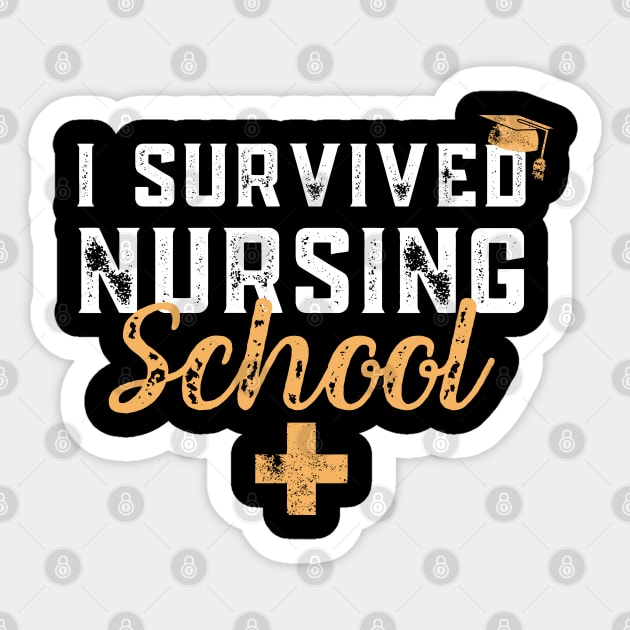 I Survived Nursing School RN Graduation - Funny Nurse Quote Sticker by Zen Cosmos Official